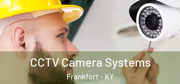  CCTV Camera Systems Frankfort - KY