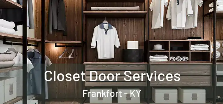 Closet Door Services Frankfort - KY