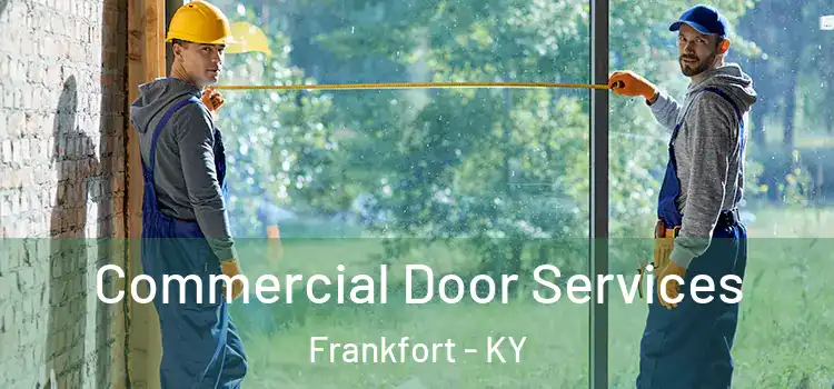  Commercial Door Services Frankfort - KY
