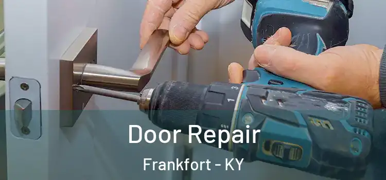  Door Repair Frankfort - KY