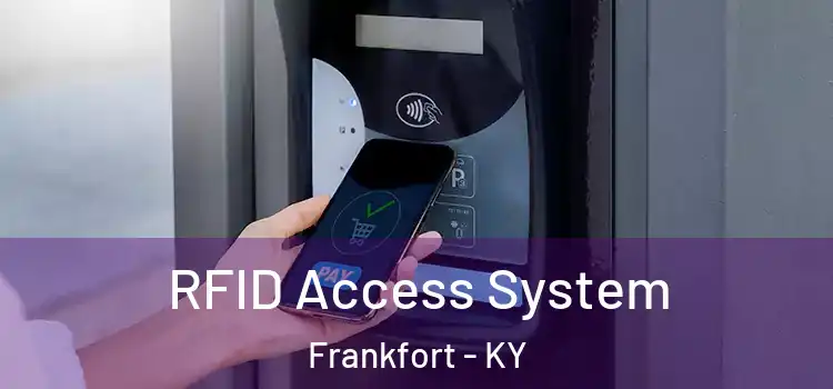  RFID Access System Frankfort - KY