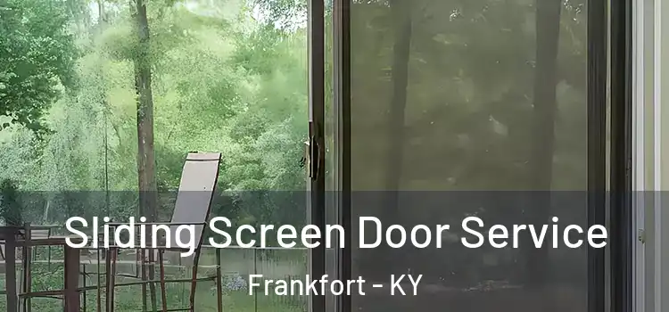  Sliding Screen Door Service Frankfort - KY